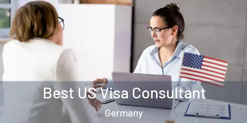  Best US Visa Consultant Germany