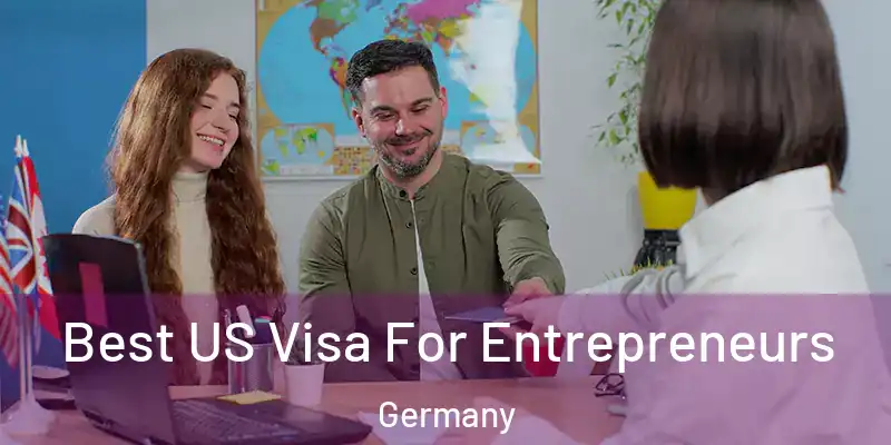  Best US Visa For Entrepreneurs Germany