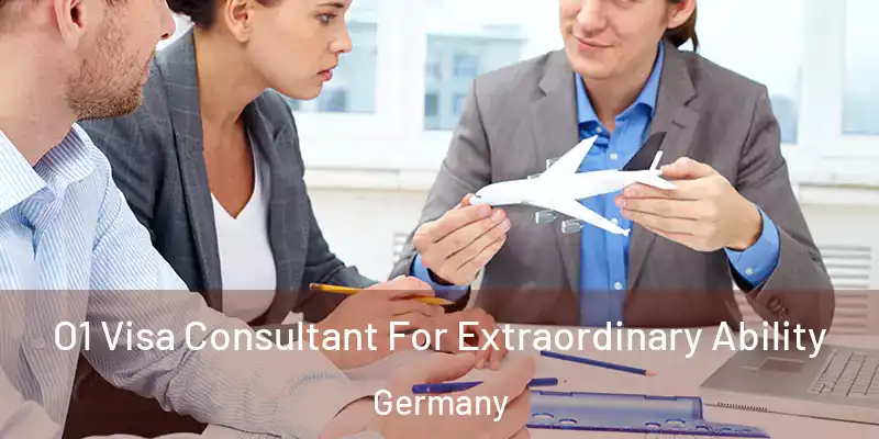  O1 Visa Consultant For Extraordinary Ability Germany