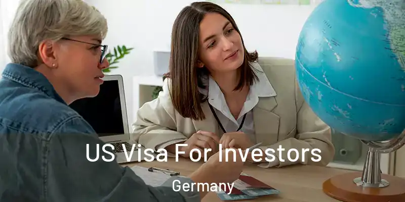  US Visa For Investors Germany
