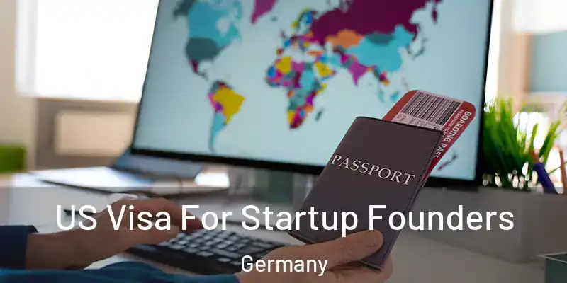  US Visa For Startup Founders Germany